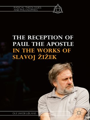 cover image of The Reception of Paul the Apostle in the Works of Slavoj Žižek